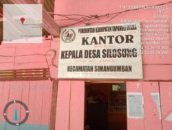 Desa Silosung Kec Simangumban Tak Pasang Baliho APBDes Diduga Tidak Transparan Kelola Keuangan Desa