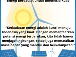 “Energi Berdaulat untuk Indonesia Kuat”